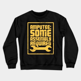 Funny Amputated Missing Leg Amputee Gift Crewneck Sweatshirt